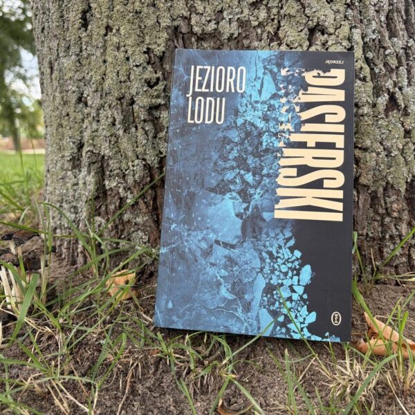 Okładka książki "Jezioro lodu" Jędrzej Pasierski
