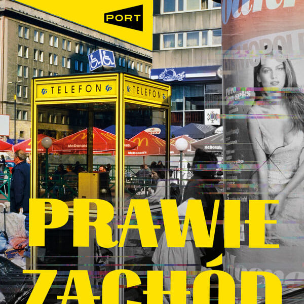 Okładka książki "Prawie Zachód" Michał Przeperski