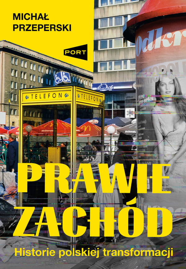 Okładka książki "Prawie Zachód" Michał Przeperski