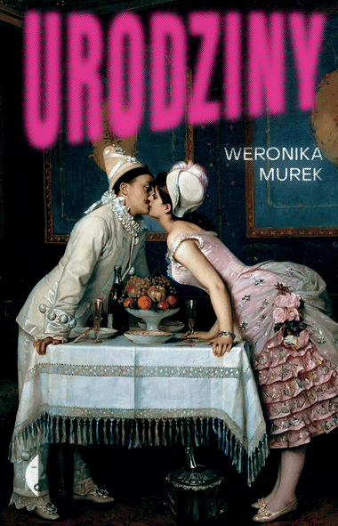 Okładka książki "Urodziny" Weronika Murek