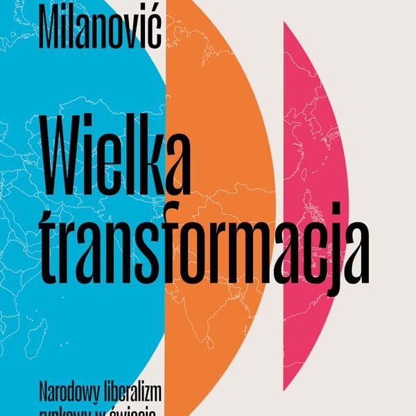 Okładka książki "Wielka transformacja" Branko Milanović