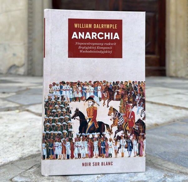 Okładka książki "Anarchia" William Dalrymple