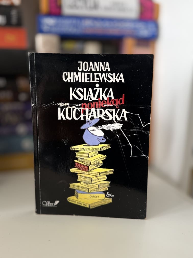 Okładka książki "Książka poniekąd kucharska" Joanna Chmielewska