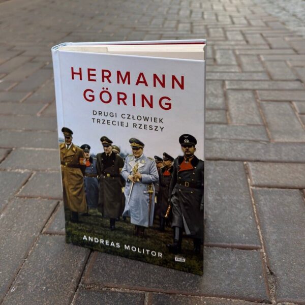 Okładka książki "Hermann Goring. Drugi człowiek Trzeciej Rzeszy" Andreas Molitor