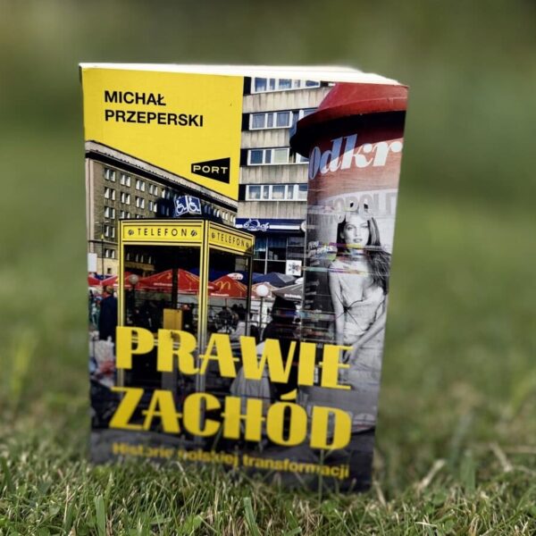 Okładka książki "Prawie Zachód" Michał Przeperski