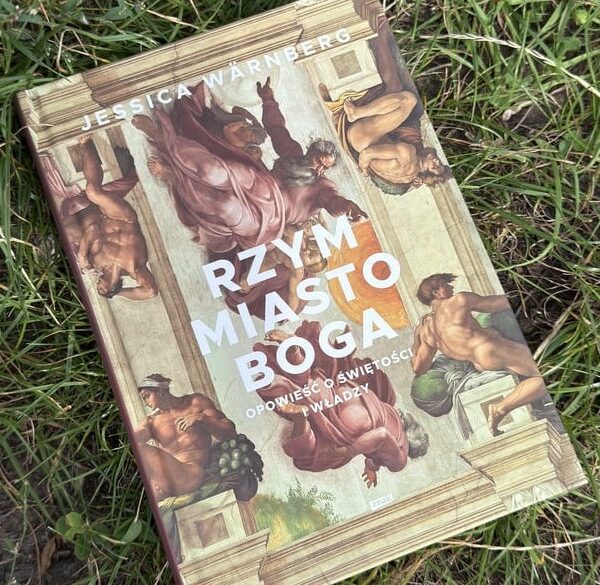 Okładka książki "Rzym miasto Boga" Jessica Warnberg